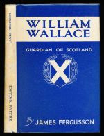 William Wallace: guardian of Scotland