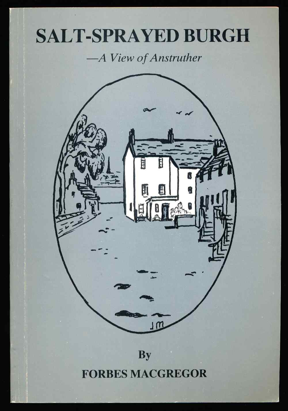 Salt-sprayed burgh: a view of ...