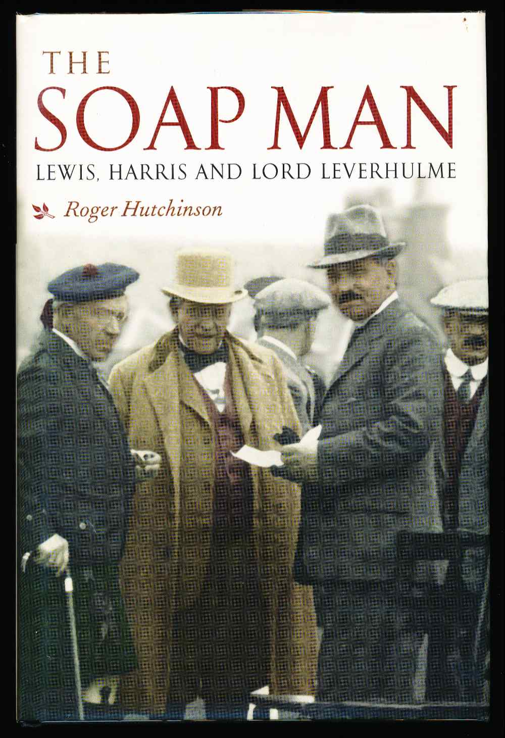 The soap man: Lewis, Harris an...