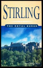 Stirling: the royal burgh