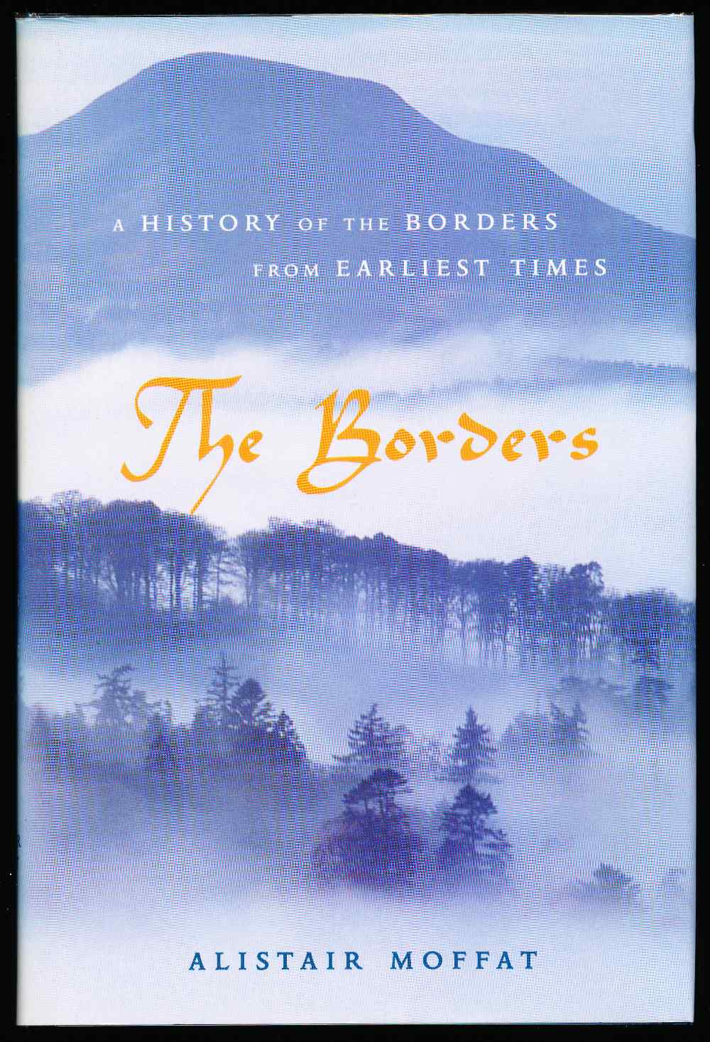 The Borders: a history of the ...