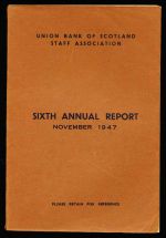 Union Bank of Scotland Staff Association. Sixth annual report