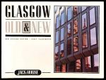 Glasgow old and new