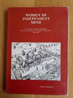 Women of independent mind: St George's School, Edinburgh and the campaign for women's education 1888-1988