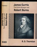James Currie: the entire stranger and Robert Burns