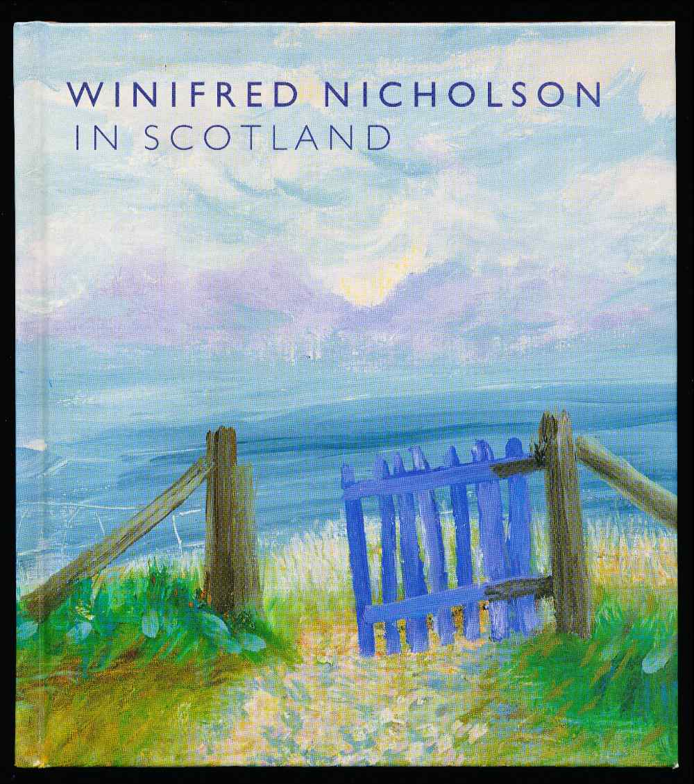 Winifred Nicholson in Scotland