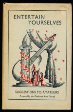 Entertain yourselves: suggestions to amateurs for combining music, drama and the arts including a note on the law relating to music and drama
