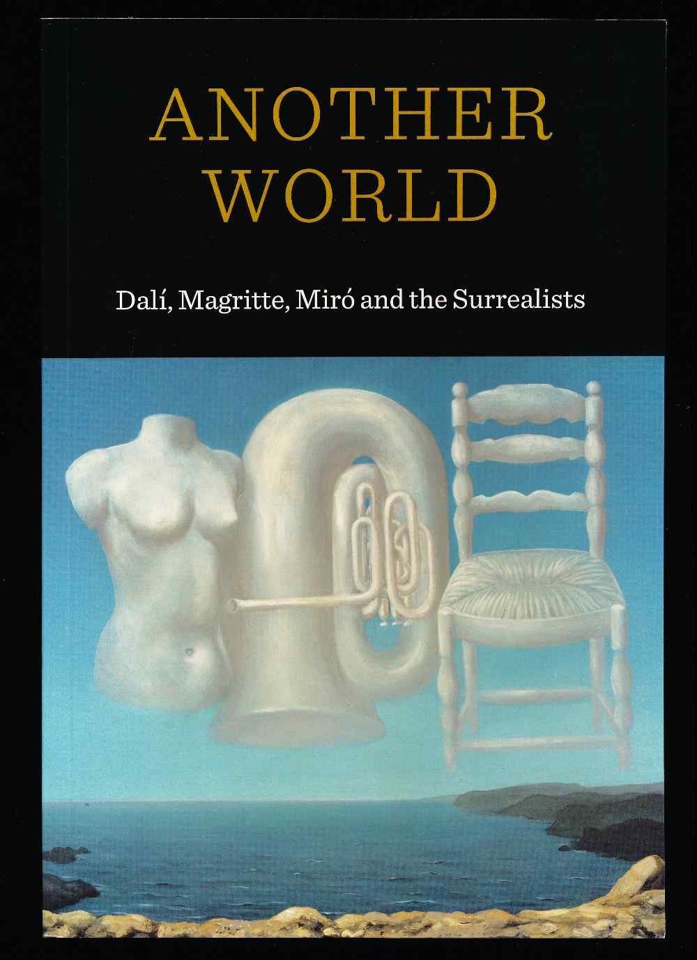 Another world: Dali, Magritte,...