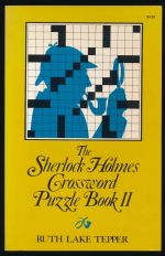 The Sherlock Holmes crossword puzzle book II: Famous adventures, fascinating features, including the hound of the Baskervilles (told in 10 puzzles)