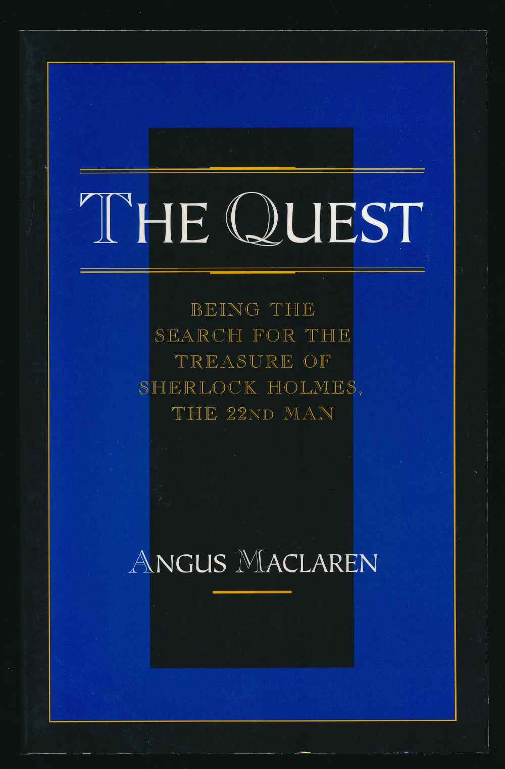 The quest: being the search fo...