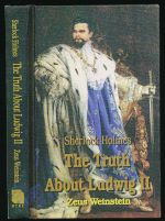 Sherlock Holmes: the truth about Ludwig II