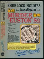 Sherlock Holmes investigates the murder in Euston Square