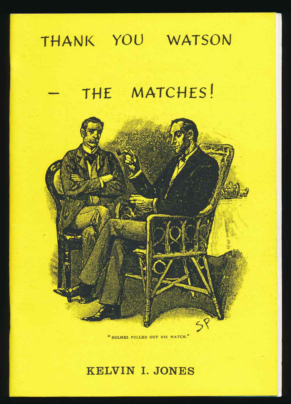 Thank you Watson - the matches...