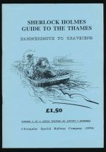 Sherlock Holmes guide to the Thames: Hammersmith to Gravesend.