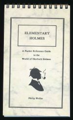 Elementary Holmes: a pocket reference guide to the world of Sherlock Holmes