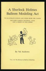 A Sherlock Holmes balloon modeling act to illustrate events and items from the canon