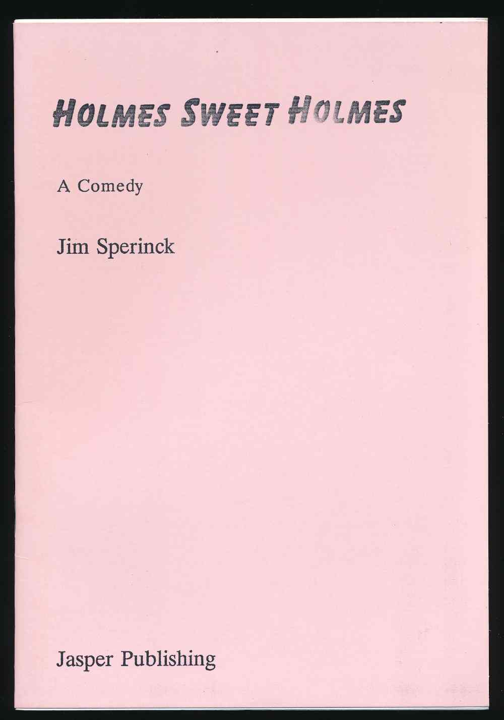 Holmes sweet Holmes: a comedy