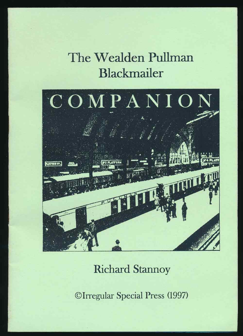 The Wealden Pullman Blackmaile...