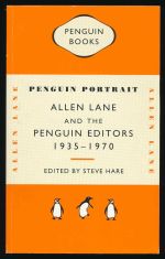 Penguin Portrait: Allen Lane and the Penguin editors 1935-1970