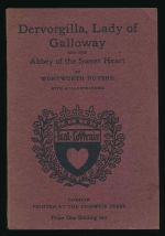 Dervorgilla, Lady of Galloway and her abbey of the sweet heart: a book for visitors