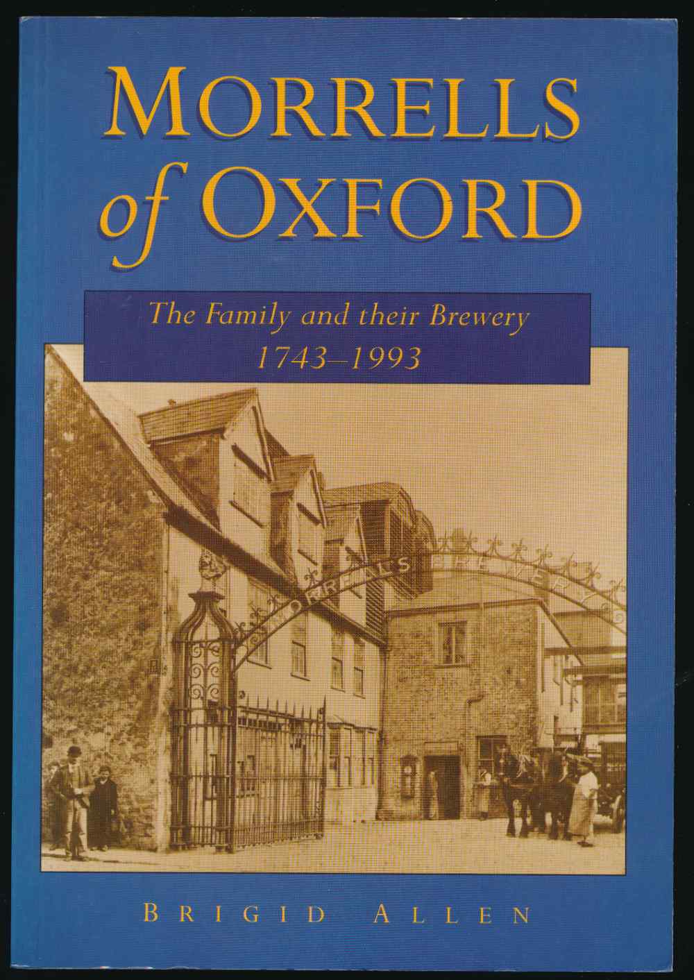 Morrells of Oxford: the family...