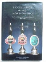 Excellence through independence: the first 150 years of Everards Brewery 1849-1999