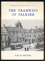 Tramways of Fife and the Forth Valley. Part 1: the tramways of Falkirk