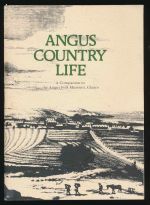 Angus country life: a companion to the Angus Folk Museum, Glamis