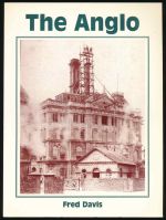 The Anglo: the history of the Anglo Bavarian Brewery, Shepton Mallet 1864-1994