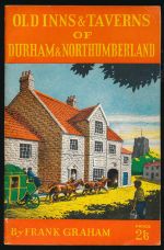 Old inns and taverns of Durham and Northumberland