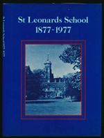 St Leonards School, 1877-1977