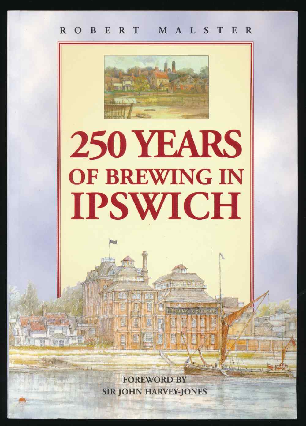 250 years of brewing in Ipswic...