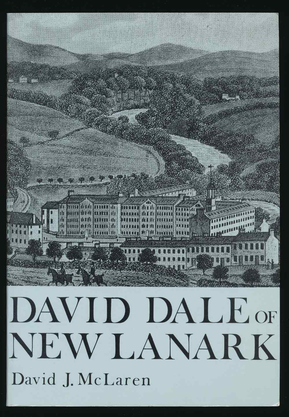 David Dale of New Lanark: a br...