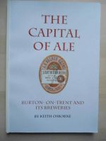 The capital of ale: Burton-on-Trent and its breweries