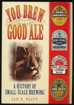 You brew good ale: a history of small-scale brewing