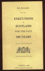 An account of the executions in Scotland for the past 200 years