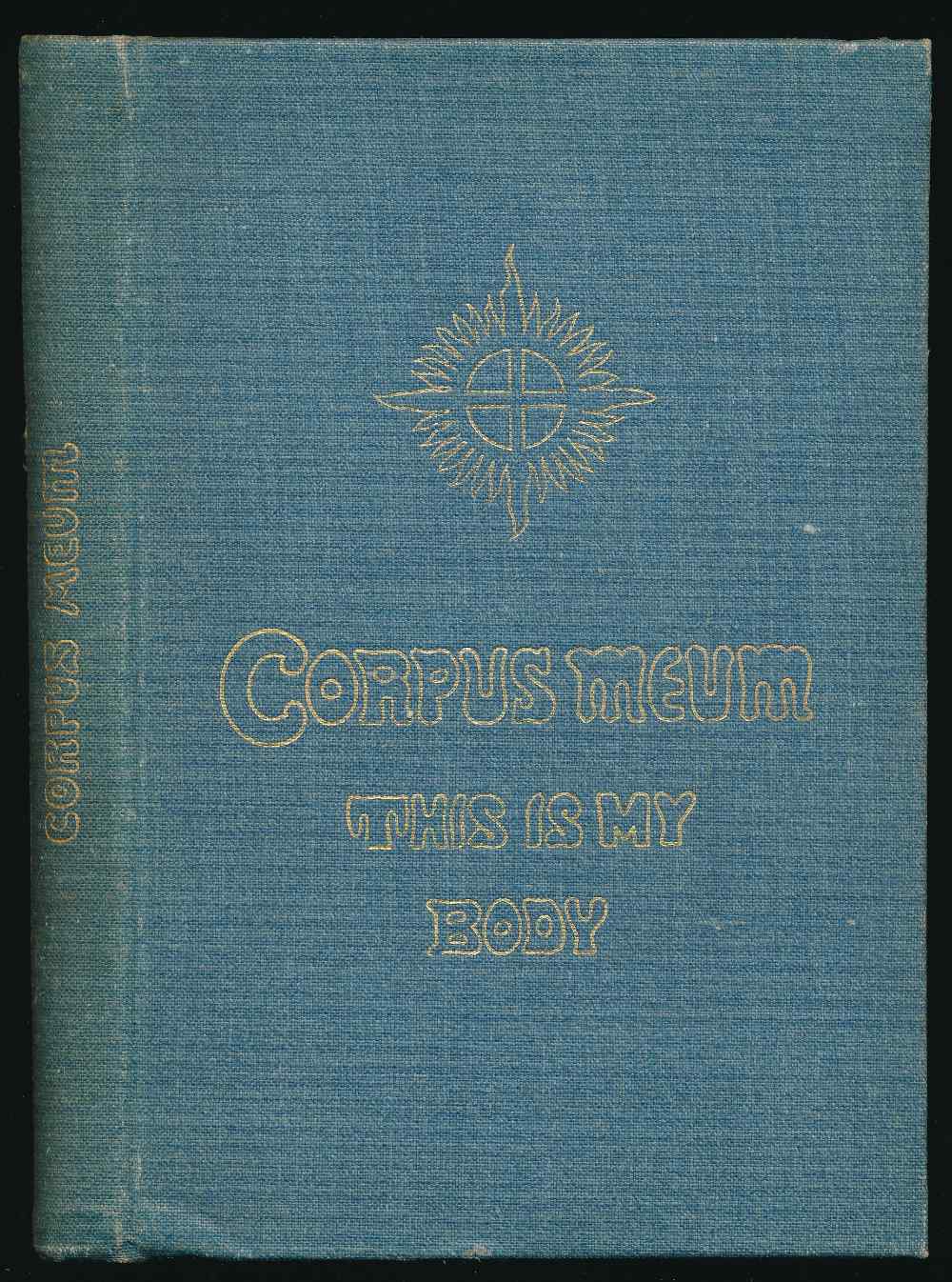 Corpus meum: this is my body, ...