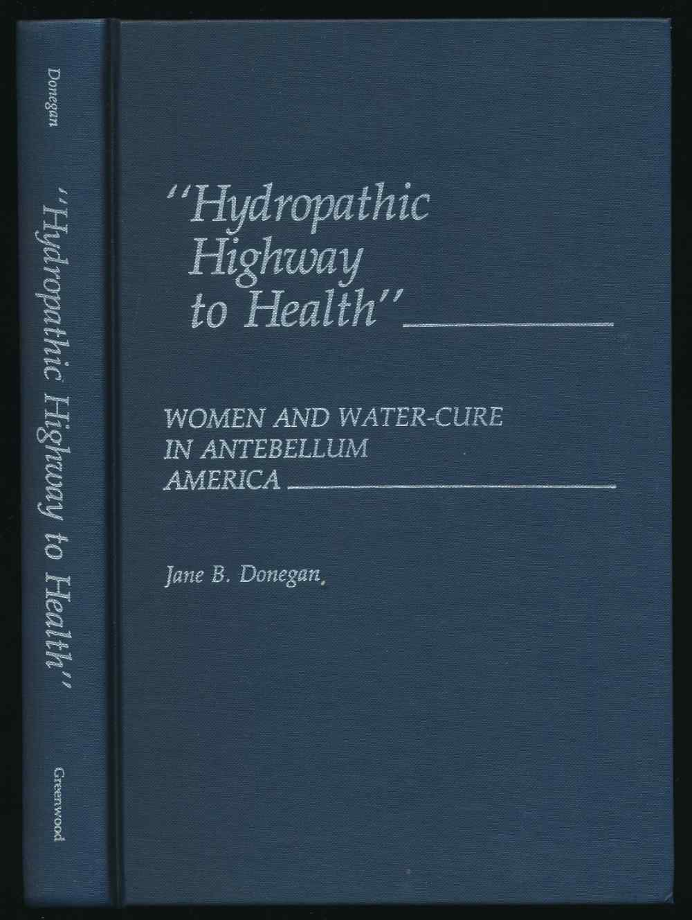 Hydropathic highway to health:...