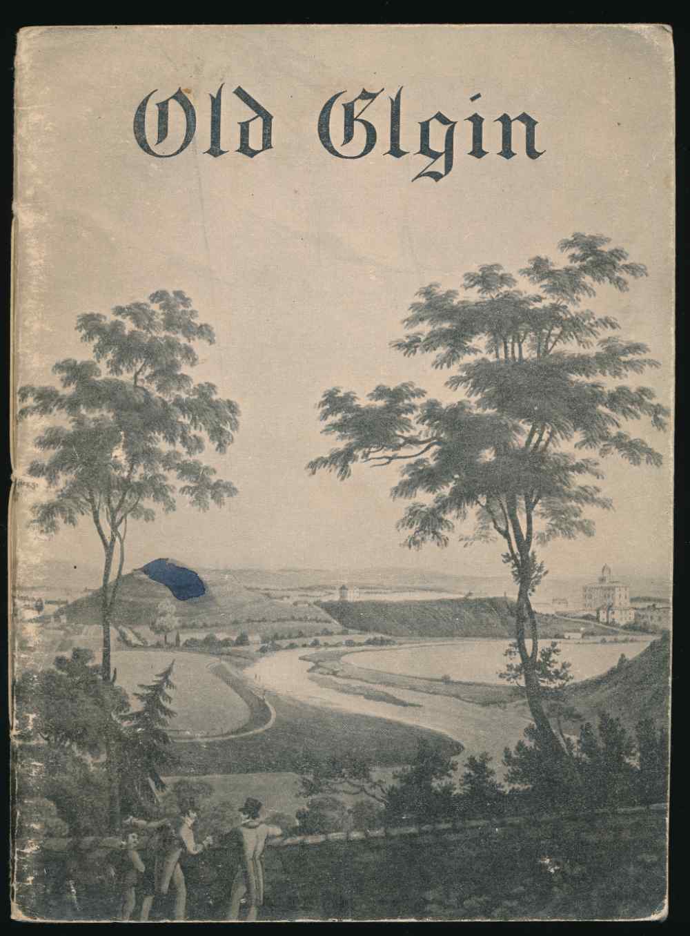 Old Elgin: a description of ol...