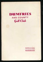 Dumfries and County Golf Club official handbook