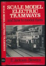 Scale model electric tramways and how to model them