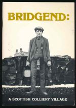 Bridgend: a Scottish colliery village