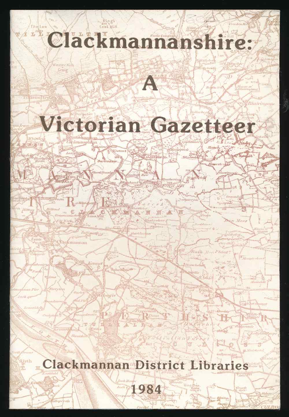 Clackmannanshire: a Victorian ...