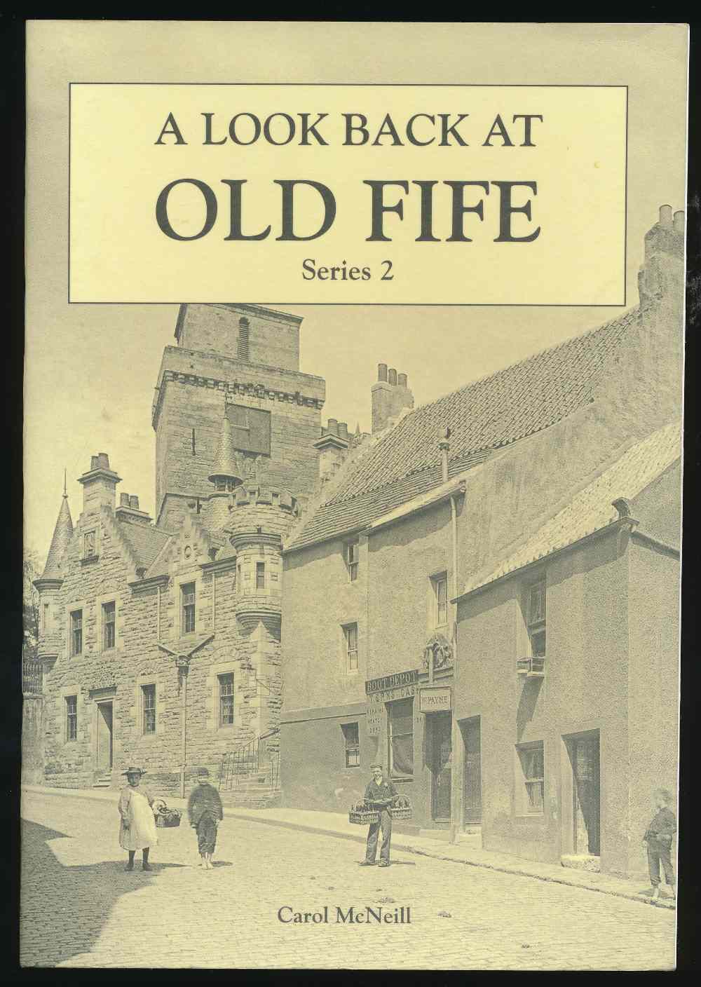 A look back at old Fife. Serie...