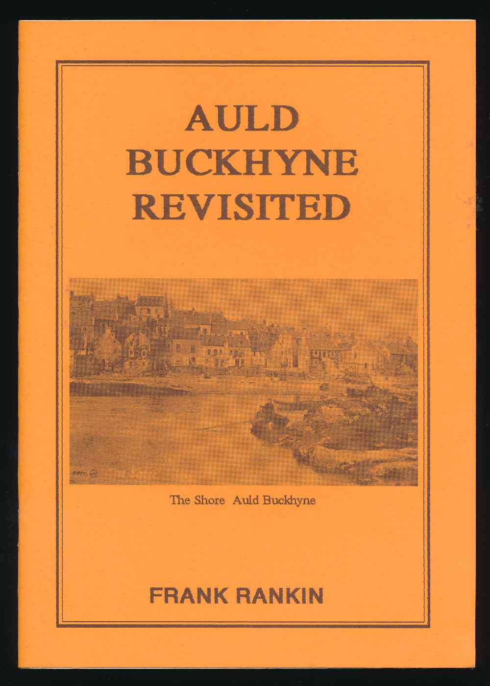 Auld Buckhyne revisited