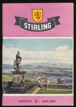The royal Burgh of Stirling illustrated guide
