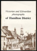 Victorian and Edwardian photographs from the photographic collection of Hamilton District Libraries and Museum, as displayed in the Museum