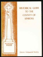 A historical guide to the County of Kinross