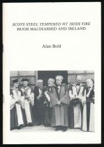 Scots steel tempered wi' Irish fire: Hugh MacDiarmid and Ireland