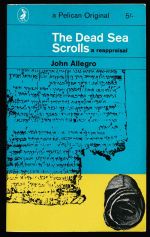 The Dead Sea scrolls: a reappraisal
